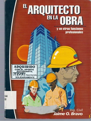 El arquitecto en la obra - Jaime O. Bravo